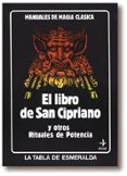 el libro de san cipriano y otros manuales de potencia-9788476401705 el libro de san cipriano y otros manuales de potencia-9788476401705
