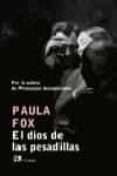 el dios de las pesadillas-paula fox-9788476697405 el dios de las pesadillas-paula fox-9788476697405