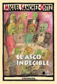 asco indecible-miguel sanchez-ostiz-9788476817605 asco indecible-miguel sanchez-ostiz-9788476817605