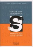 sentidos de la antropologia: antropologia de los sentidos-fernando giobellina brumana-9788477868705 sentidos de la antropologia: antropologia de los sentidos-fernando giobellina brumana-9788477868705