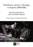enseñanza, ciencia e ideología en españa (1890-1950)-manuel castillo martos-9788477983705 enseñanza, ciencia e ideología en españa (1890-1950)-manuel castillo martos-9788477983705