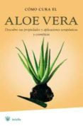 como cura el aloe vera-9788478716005 como cura el aloe vera-9788478716005