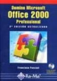 domine microsoft office 2000 profesional (2ª ed. act.) (incluye c-francisco pascual-9788478974405 domine microsoft office 2000 profesional (2ª ed. act.) (incluye c-francisco pascual-9788478974405