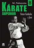 karate superior 8: katas gankaku y jion-m. nakayama-9788479026905 karate superior 8: katas gankaku y jion-m. nakayama-9788479026905