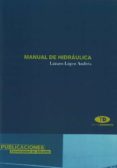 manual de hidraulica-lazaro lopez andres-9788479083205 manual de hidraulica-lazaro lopez andres-9788479083205
