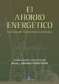 el ahorro energetico: estudios de viabilidad economica-mario et al. aguer-9788479786205 el ahorro energetico: estudios de viabilidad economica-mario et al. aguer-9788479786205