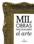 (pe) mil obras para descubrir el arte-9788480169905 (pe) mil obras para descubrir el arte-9788480169905