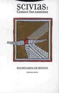scivias, conoce los caminos-hildegarda de bingen-9788481643305 scivias, conoce los caminos-hildegarda de bingen-9788481643305