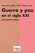 guerra y paz en el siglo xxi: una perspectiva europea-manuel castells-9788483108505 guerra y paz en el siglo xxi: una perspectiva europea-manuel castells-9788483108505