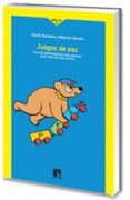 juegos de paz: caja de herramientas para educar hacia una cultura de paz-cecile barbeito-marina caireta-9788483194805 juegos de paz: caja de herramientas para educar hacia una cultura de paz-cecile barbeito-marina caireta-9788483194805