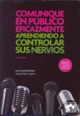 comunique en publico eficazmente aprendiendo a controlar sus nerv ios-julio garcia ramirez-9788483422205 comunique en publico eficazmente aprendiendo a controlar sus nerv ios-julio garcia ramirez-9788483422205
