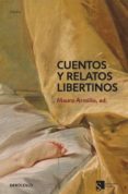 cuentos y relatos libertinos: la pasion amorosa en el siglo de la s luces-9788483469705 cuentos y relatos libertinos: la pasion amorosa en el siglo de la s luces-9788483469705