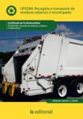(i.b.d.)recogida y transporte de residuos urbanos o municipales (ajus. al cert. prof. gestion de residuos urbanos e industriales)-9788483648605 (i.b.d.)recogida y transporte de residuos urbanos o municipales (ajus. al cert. prof. gestion de residuos urbanos e industriales)-9788483648605