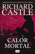 calor mortal (serie castle 5)-richard castle-9788483652305 calor mortal (serie castle 5)-richard castle-9788483652305