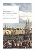 origenes del mundo moderno-robert marks-9788484329305 origenes del mundo moderno-robert marks-9788484329305