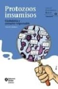 protozoos insumisos-araceli caballero-9788484525905 protozoos insumisos-araceli caballero-9788484525905