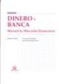 dinero y banca. manual de mercados financieros-9788484569305 dinero y banca. manual de mercados financieros-9788484569305