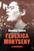 federica montseny: la indomable-susanna tavera-9788484604105 federica montseny: la indomable-susanna tavera-9788484604105