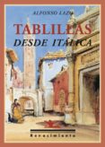 tablillas desde italica-alfonso lazo-9788484726005 tablillas desde italica-alfonso lazo-9788484726005
