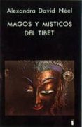 magos y misticos del tibet-alexandra david-neel-9788486668105 magos y misticos del tibet-alexandra david-neel-9788486668105