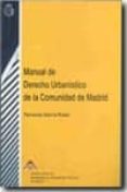 manual de derecho urbanistico de la comunidad de madrid-fernando garcia rubio-9788486891305 manual de derecho urbanistico de la comunidad de madrid-fernando garcia rubio-9788486891305