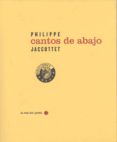 cantos de abajo-philippe jaccottet-9788487619205 cantos de abajo-philippe jaccottet-9788487619205