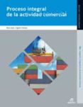 proceso integral de la actividad comercial ed. 2012-9788490033005 proceso integral de la actividad comercial ed. 2012-9788490033005