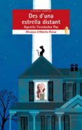 des d una estrella distant-agustin fernandez paz-9788490261705 des d una estrella distant-agustin fernandez paz-9788490261705