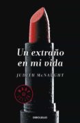 un extraño en mi vida-judith mcnaught-9788490323205 un extraño en mi vida-judith mcnaught-9788490323205