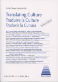 translating culture-traduire la culture-taducir cultura (contiene usbcard)-9788490450505 translating culture-traduire la culture-taducir cultura (contiene usbcard)-9788490450505