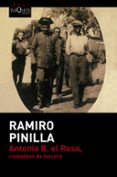 antonio b. el ruso, ciudadano de tercera-ramiro pinilla garcia-9788490661505 antonio b. el ruso, ciudadano de tercera-ramiro pinilla garcia-9788490661505