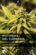historias del cannabis-jose antonio ramos atance-9788490970805 historias del cannabis-jose antonio ramos atance-9788490970805