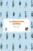 la alfabetizacion cientifica: la comprension de la ciencia en españa-belen laspra perez-9788490974605 la alfabetizacion cientifica: la comprension de la ciencia en españa-belen laspra perez-9788490974605