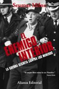 el enemigo interior: la guerra secreta contra los mineros-seumas milne-9788491048305 el enemigo interior: la guerra secreta contra los mineros-seumas milne-9788491048305