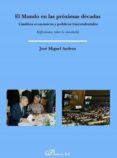 el mundo en las próximas décadas-josé miguel andreu garcía-9788491487005 el mundo en las próximas décadas-josé miguel andreu garcía-9788491487005