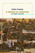 o expreso da literatura e outros ensaios-carlos casares-9788491510505 o expreso da literatura e outros ensaios-carlos casares-9788491510505