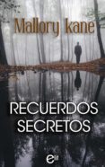 recuerdos secretos (ebook)-mallory kane-9788491700005 recuerdos secretos (ebook)-mallory kane-9788491700005