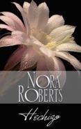 hechizo (ebook)-nora roberts-9788491701705 hechizo (ebook)-nora roberts-9788491701705