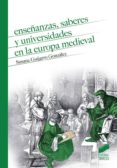 enseñanzas, saberes y universidades en la europa medieval (ebook)-9788491717805 enseñanzas, saberes y universidades en la europa medieval (ebook)-9788491717805