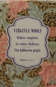 estuche exclusivo cdl virginia woolf (edición limitada) (incluye: relatos completos; la señora dalloway; una habitación propia)-virginia woolf-9788491813705 estuche exclusivo cdl virginia woolf (edición limitada) (incluye: relatos completos; la señora dalloway; una habitación propia)-virginia woolf-9788491813705