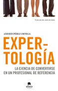 expertologia-andres perez ortega-9788492414505 expertologia-andres perez ortega-9788492414505