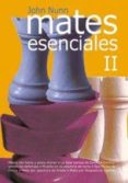 mates esenciales ii-john nunn-9788492517305 mates esenciales ii-john nunn-9788492517305