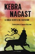 kebra nagast: la biblia secreta del rastafari-9788492635405 kebra nagast: la biblia secreta del rastafari-9788492635405