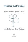 trebol de cuatro hojas-andre breton-julien gracq-9788492719105 trebol de cuatro hojas-andre breton-julien gracq-9788492719105