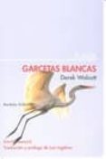 garcetas blancas-derek walcott-9788492799305 garcetas blancas-derek walcott-9788492799305