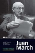 juan march (1880-1962)-mercedes cabrera-9788492820405 juan march (1880-1962)-mercedes cabrera-9788492820405