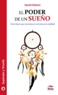el poder de un sueño-daniel delevin-9788492892105 el poder de un sueño-daniel delevin-9788492892105