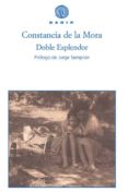 doble esplendor-constancia de la mora-9788493404505 doble esplendor-constancia de la mora-9788493404505