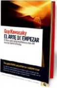 el arte de empezar: el libro para emprendedores mas util escrito hasta la fecha-guy kawasaki-9788493614805 el arte de empezar: el libro para emprendedores mas util escrito hasta la fecha-guy kawasaki-9788493614805