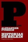 historias de belkin-alexander sergeyevich pushkin-9788493746605 historias de belkin-alexander sergeyevich pushkin-9788493746605